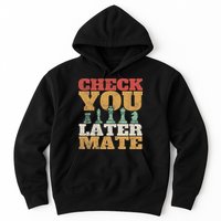 Retro Check You Later Mate Funny Checkmate Chess Pieces Hoodie