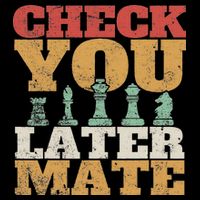 Retro Check You Later Mate Funny Checkmate Chess Pieces Hoodie