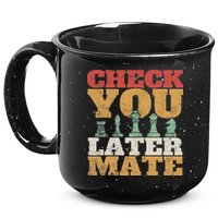 Retro Check You Later Mate Funny Checkmate Chess Pieces 15oz Campfire Ceramic Mug