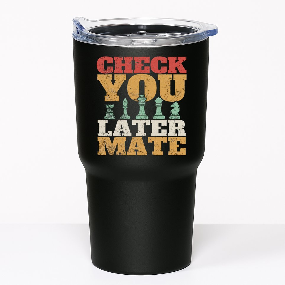 Retro Check You Later Mate Funny Checkmate Chess Pieces Tumbler