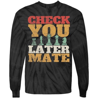 Retro Check You Later Mate Funny Checkmate Chess Pieces Tie-Dye Long Sleeve Shirt
