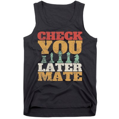 Retro Check You Later Mate Funny Checkmate Chess Pieces Tank Top