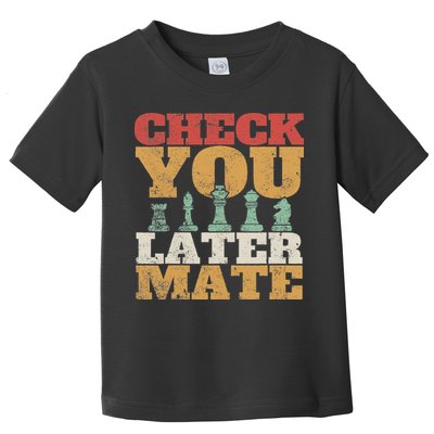 Retro Check You Later Mate Funny Checkmate Chess Pieces Toddler T-Shirt