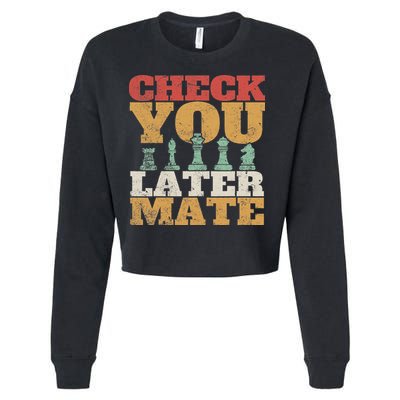 Retro Check You Later Mate Funny Checkmate Chess Pieces Cropped Pullover Crew