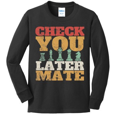 Retro Check You Later Mate Funny Checkmate Chess Pieces Kids Long Sleeve Shirt
