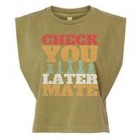 Retro Check You Later Mate Funny Checkmate Chess Pieces Garment-Dyed Women's Muscle Tee