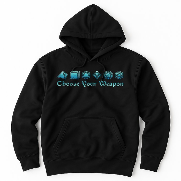Rpg Choose Your Weapon Dice Rpg Hoodie