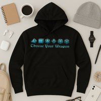 Rpg Choose Your Weapon Dice Rpg Hoodie