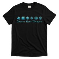Rpg Choose Your Weapon Dice Rpg T-Shirt