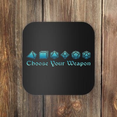 Rpg Choose Your Weapon Dice Rpg Coaster