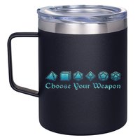 Rpg Choose Your Weapon Dice Rpg 12oz Stainless Steel Coffee Mug
