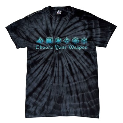 Rpg Choose Your Weapon Dice Rpg Tie-Dye T-Shirt