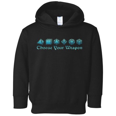 Rpg Choose Your Weapon Dice Rpg Toddler Hoodie