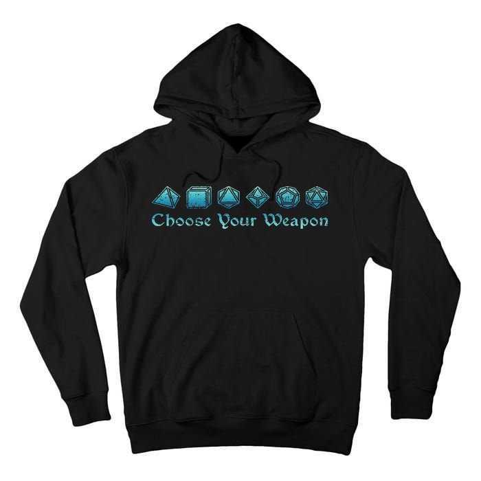 Rpg Choose Your Weapon Dice Rpg Tall Hoodie