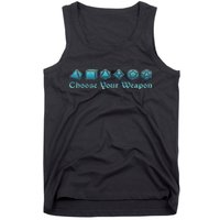 Rpg Choose Your Weapon Dice Rpg Tank Top