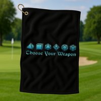 Rpg Choose Your Weapon Dice Rpg Golf Towel