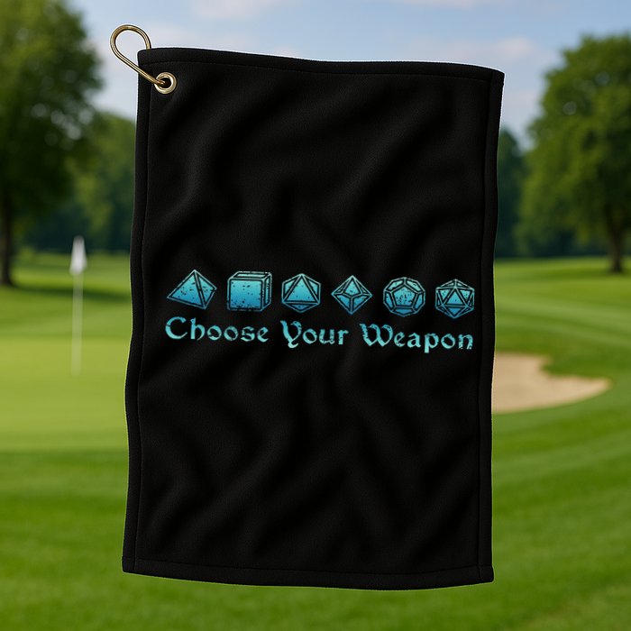 Rpg Choose Your Weapon Dice Rpg Golf Towel