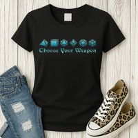 Rpg Choose Your Weapon Dice Rpg Womens T-Shirt
