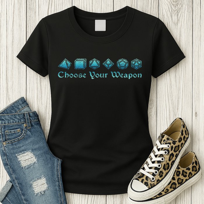 Rpg Choose Your Weapon Dice Rpg Womens T-Shirt