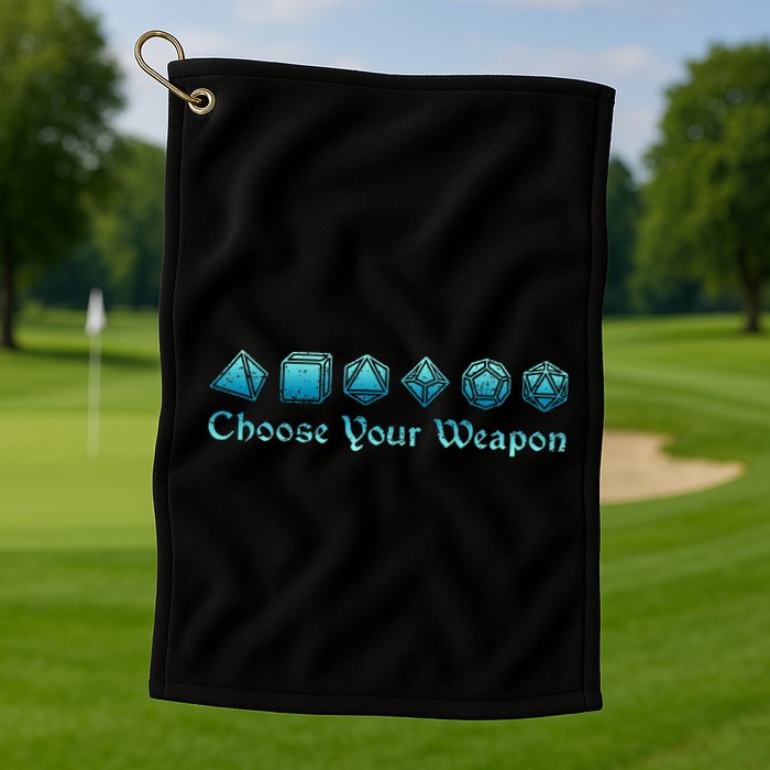 RPG Choose Your Weapon Dice   RPG  Golf Towel