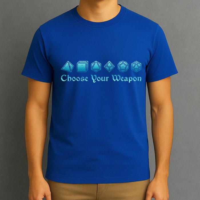 RPG Choose Your Weapon Dice   RPG  T-Shirt