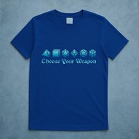 RPG Choose Your Weapon Dice   RPG  T-Shirt