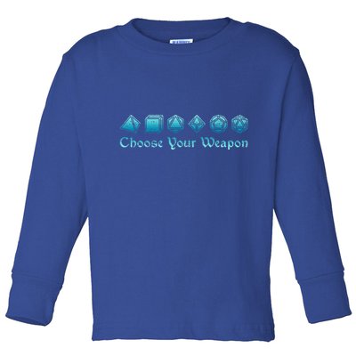 RPG Choose Your Weapon Dice   RPG  Toddler Long Sleeve Shirt
