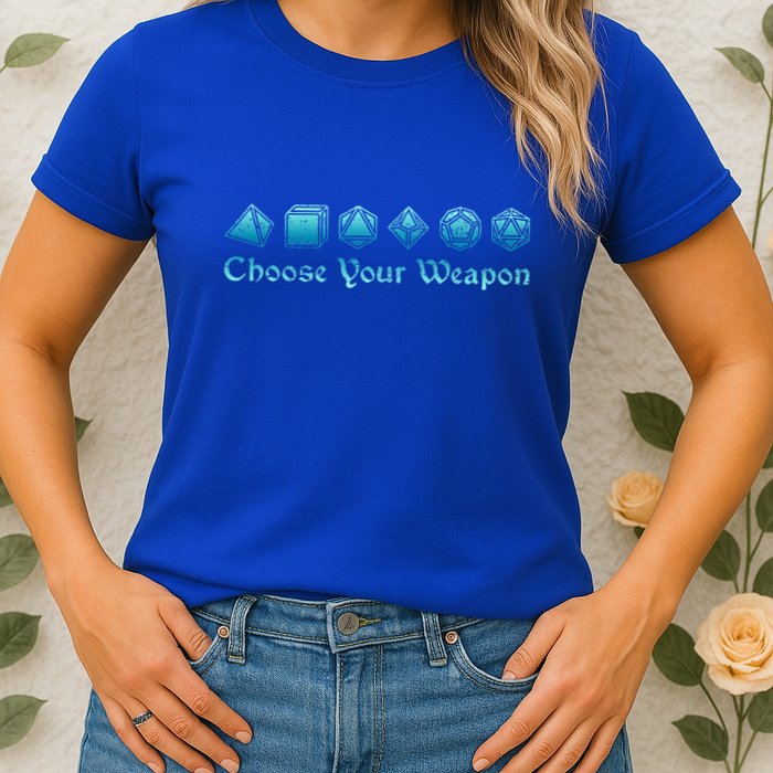 RPG Choose Your Weapon Dice   RPG  Womens T-Shirt