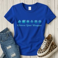 RPG Choose Your Weapon Dice   RPG  Womens T-Shirt