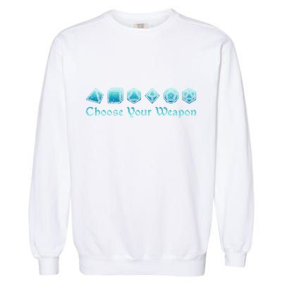 RPG Choose Your Weapon Dice   RPG  Garment-Dyed Sweatshirt