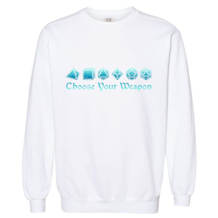 RPG Choose Your Weapon Dice   RPG  Garment-Dyed Sweatshirt