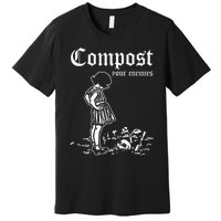 Retro Compost Your Enemies Vintage Dark Premium T-Shirt