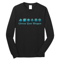 Rpg | Choose Your Weapon Dice | Rpg Long Sleeve Shirt