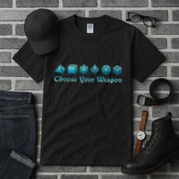 Rpg | Choose Your Weapon Dice | Rpg Tall T-Shirt