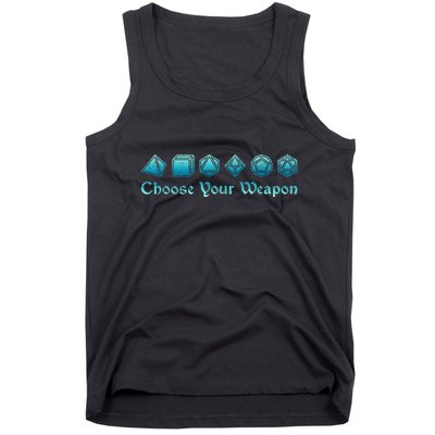 Rpg | Choose Your Weapon Dice | Rpg Tank Top