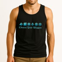 Rpg | Choose Your Weapon Dice | Rpg Tank Top