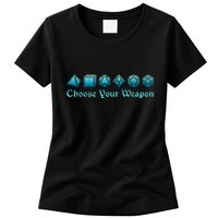 Rpg | Choose Your Weapon Dice | Rpg Womens T-Shirt