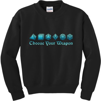 Rpg | Choose Your Weapon Dice | Rpg Kids Sweatshirt