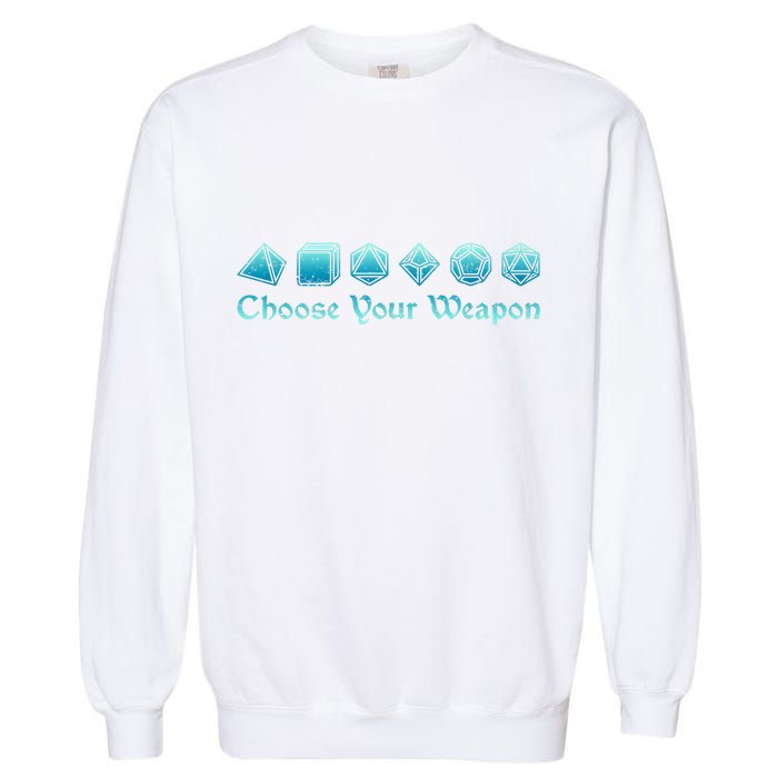 Rpg | Choose Your Weapon Dice | Rpg Garment-Dyed Sweatshirt