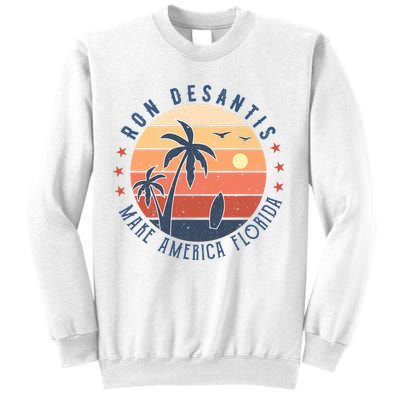 Ron DeSantis 2024 Presidential Election Republican Florida Sweatshirt