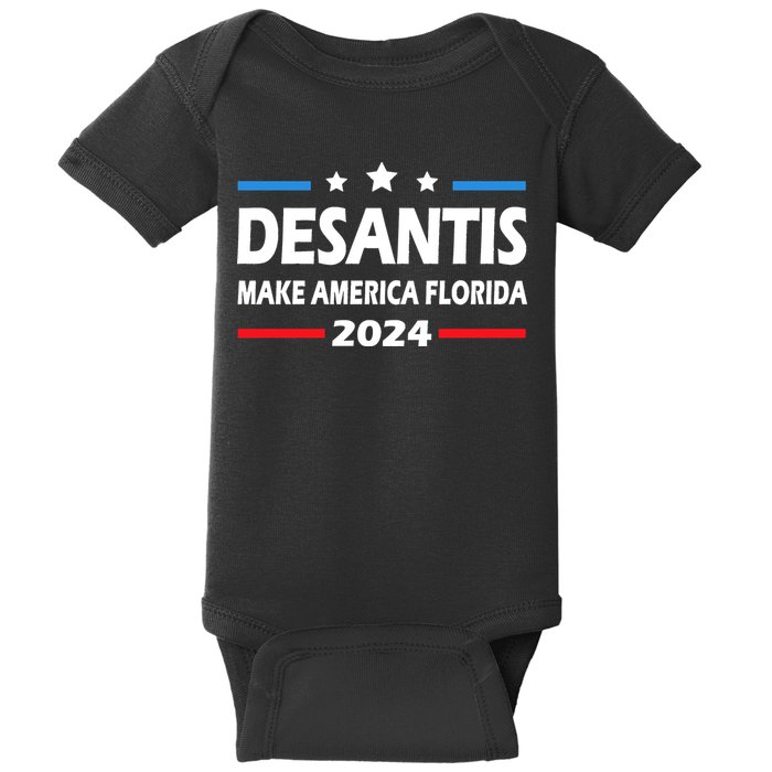 Ron DeSantis 2024 Make America Florida US Flag 2024 Election Desantis Florida Baby Bodysuit
