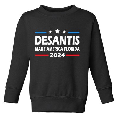 Ron DeSantis 2024 Make America Florida US Flag 2024 Election Desantis Florida Toddler Sweatshirt