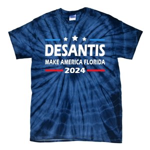 Ron DeSantis 2024 Make America Florida US Flag 2024 Election Desantis Florida Tie-Dye T-Shirt