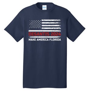 Ron DeSantis 2024 Make America Florida US Flag 2024 Election Desantis Florida Tall T-Shirt