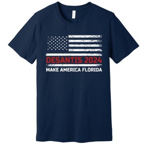 Ron DeSantis 2024 Make America Florida US Flag 2024 Election Desantis Florida Premium T-Shirt