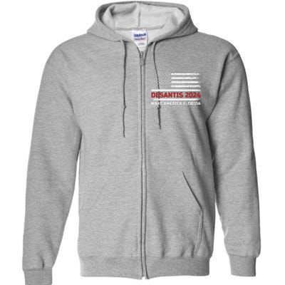 Ron DeSantis 2024 Make America Florida US Flag 2024 Election Desantis Florida Full Zip Hoodie