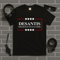 Ron DeSantis 2028 Presidential Election 2028 Freedom T-Shirt