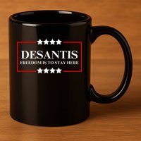 Ron DeSantis 2028 Presidential Election 2028 Freedom 11oz C Handle Ceramic Mug