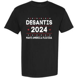 Ron DeSantis 2024 Make America Florida US Flag 2024 Election Garment-Dyed Heavyweight T-Shirt