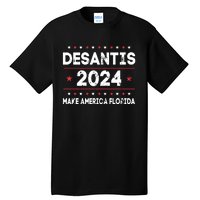 Ron DeSantis 2024 Make America Florida US Flag 2024 Election Tall T-Shirt